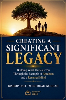 Creating a Significant Legacy