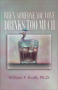 Paperback When Someone You Love Drinks Too Much Book