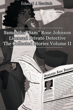 Paperback Samantha "Sam" Rose Johnson, Licensed Private Detective: The Collected Stories Volume II Book