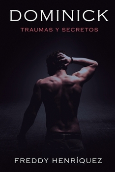 Paperback Dominick: Traumas y secretos [Spanish] Book