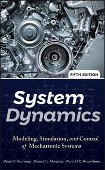 Hardcover System Dynamics: Modeling, Simulation, and Control of Mechatronic Systems Book
