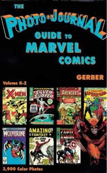Hardcover Photo-Journal Guide to Marvel Comics Volume 4 (K-Z) Book