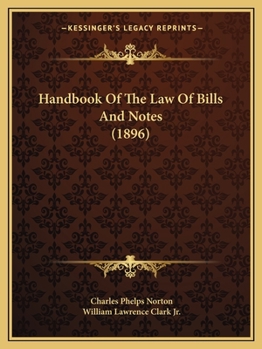 Paperback Handbook Of The Law Of Bills And Notes (1896) Book