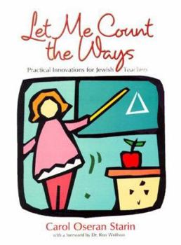 Paperback Let Me Count the Ways: Practical Innovations for Jewish Teachers Book
