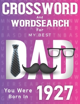 Paperback Born In 1927: Crossword And Word Search Book: Large Print Puzzles for Dad [Large Print] Book