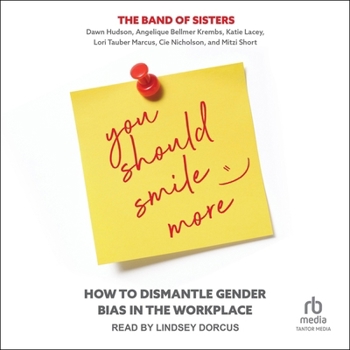 Audio CD You Should Smile More: How to Dismantle Gender Bias in the Workplace Book