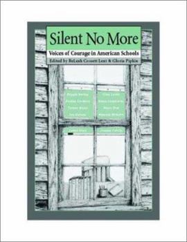 Paperback Silent No More: Voices of Courage in American Schools Book
