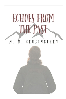 Paperback Echoes From the Past Book