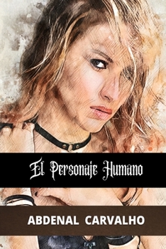 Paperback El Personaje Humano: Autoayuda [Spanish] Book