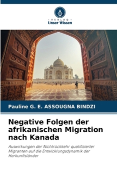 Paperback Negative Folgen der afrikanischen Migration nach Kanada [German] Book