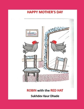 Paperback HAPPY MOTHER'S DAY ROBIN with the RED HAT Book