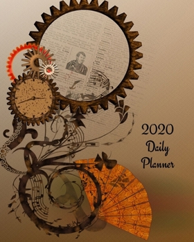 2020 Daily Planner: Steampunk; January 1, 2020 - December 31, 2020; 8" x 10"