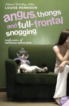 Angus, Thongs and Full-Frontal Snogging - Book #1 of the Confessions of Georgia Nicolson