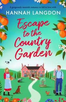 Escape to the Country Garden: A gorgeously moreish romance to fall in love with (The Feywood Sisters)