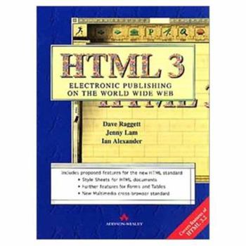 Paperback HTML 3: Electronic Publishing on the World Wide Web Book