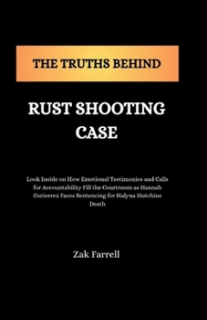 The Truths Behind Rust Shooting Case