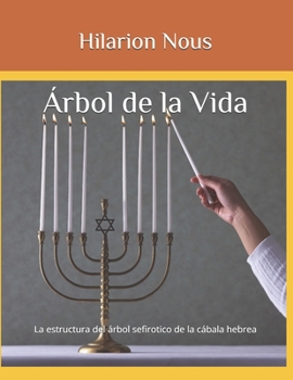 Paperback Árbol de la Vida: La estructura del árbol sefirotico de la cábala hebrea [Spanish] Book