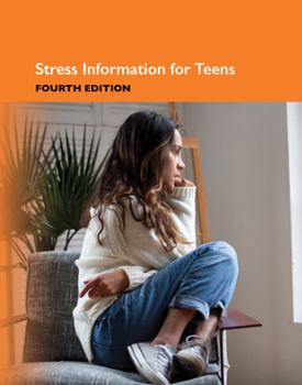 Hardcover Stress Information for Teens, 4th Edition Book