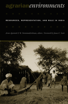 Paperback Agrarian Environments: Resources, Representations, and Rule in India Book