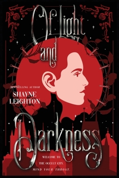 Of Light and Darkness - Book #1 of the Of Light and Darkness