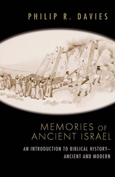 Paperback Memories of Ancient Israel: An Introduction to Biblical History--Ancient and Modern Book
