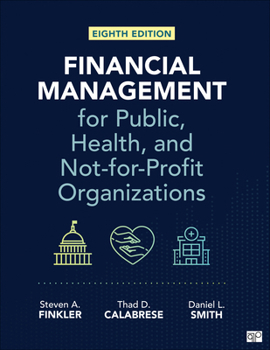 Hardcover Financial Management for Public, Health, and Not-For-Profit Organizations Book