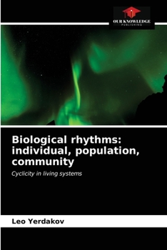 Paperback Biological rhythms: individual, population, community Book