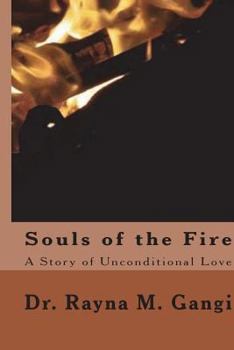 Paperback Souls of the Fire: A Story of Unconditional Love Book