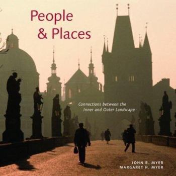 Hardcover People & Places: Connections Between the Inner and Outer Landscape Book