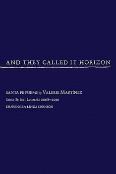 Paperback And They Called It Horizon, Santa Fe Poems Book