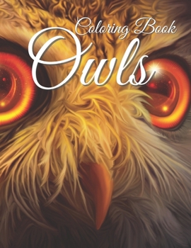 Paperback Owls Coloring Book: Coloring book Featuring Cute Owl Designs for Stress Relief Book