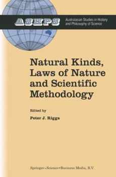 Hardcover Natural Kinds, Laws of Nature and Scientific Methodology Book