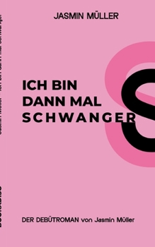 Paperback Ich bin dann mal schwanger [German] Book