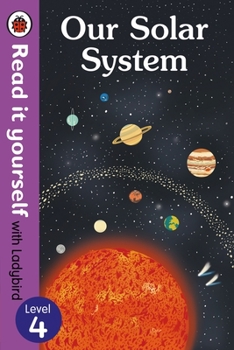Paperback Our Solar System - Read It Yourself with Ladybird Level 4 Book