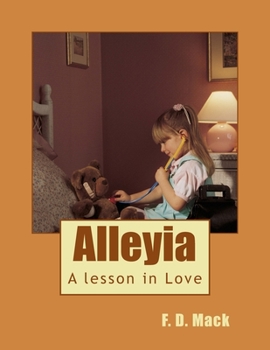 Paperback Alleyia: A lesson in Love Book