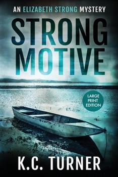 Paperback Strong Motive: Elizabeth Strong Mystery Book 1 [Large Print] Book