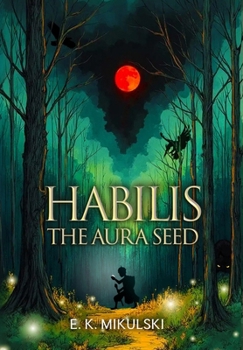 Hardcover Habilis: The Aura Seed Book