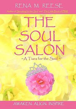 Paperback The Soul Salon: A Tiara For The Soul Book