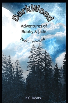 Paperback DarkWood: Adventures of Bobby and Jade Book