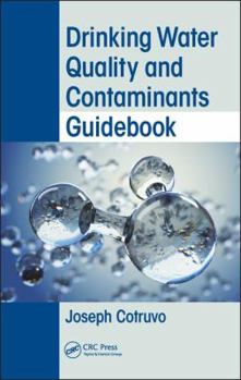 Hardcover Drinking Water Quality and Contaminants Guidebook Book