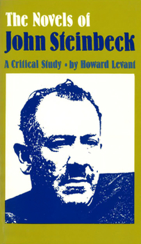 Paperback The Novels of John Steinbeck: A Critical Study Book