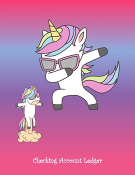 Checking Account Ledger: Large A4 Size 8.5" x 11" | Easy Reconciliation Pages | Balances on Every Page | Personal or Business Use | Cute Unicorn Cover