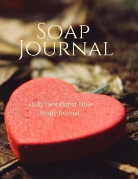 SOAP Journal: Daily Devotional Bible Study Journal (Volume 10)
