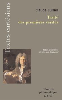 Paperback Traite Des Premieres Verites [French] Book