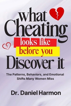 What Cheating Looks Like Before You Discover It: The Patterns, Behaviors, and Emotional Shifts Many Women Miss