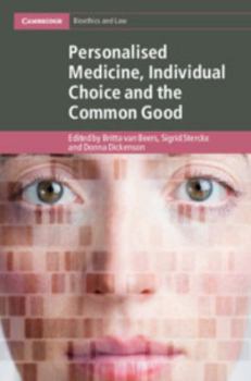 Hardcover Personalised Medicine, Individual Choice and the Common Good Book