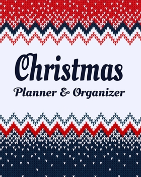 Christmas Planner & Organizer: Holiday Party Planner & Festivities Organizer - 8x10 - 100 Pages