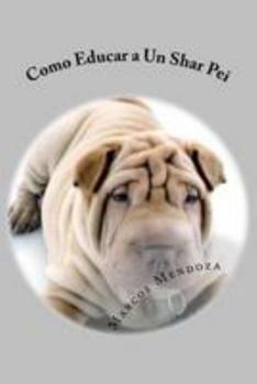 Como Educar a Un Shar Pei