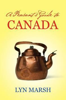 Paperback A Peasant's Guide to Canada Book