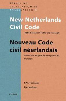 Hardcover New Netherlands Civil Code: Book 8 Means of Traffic and Transport Book